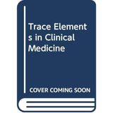 Trace Elements in Clinical Medicine Tomita, Hiroshi