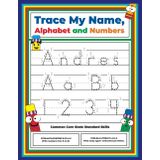 Trace My Name, Alphabet, and Numbers Workbook for Andres: Letter and Number Tracing with Arrow Guides and Start Dots
