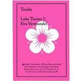 Tracks - Luke Turner & Eva Vermandel