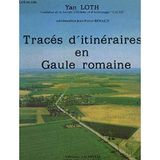 Tracés d'itinéraires en Gaule romaine : Milieu Ve siècle.