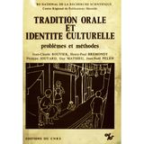 Tradition orale et identité culturelle : problemes et methodes...