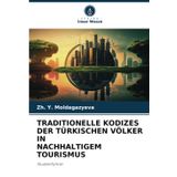Traditionelle Kodizes Der Türkischen Völker in Nachhaltigem Tourismus