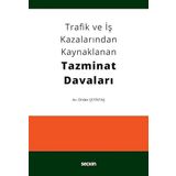 Trafik ve İş Kazalarından Kaynaklanan Tazminat Davaları - Önder Çetintaş