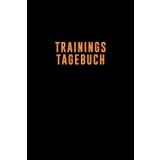 Trainingstagebuch / Fitness Journal / Workout Logbook, Softcover mit 120 Seiten für Krafttraining, Bodybuilding für Männer und Fauen: Tracke deine ... Ziele und Erfolge – Für Anfänger und Profis
