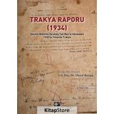 Trakya Raporu (1934) - Murat Burgaç