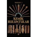 Tralleis 1 - Kemik Buluntular Nurettin Öztürk
