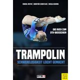 Trampolin: Schwerelosigkeit leicht gemacht