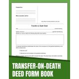 Transfer on Death Deed Form Book: Ensure Your Real Estate Legacy with a Fillable Form, Comprehensive Instructions, and Legal Compliance.