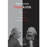 TRANSKRITIK KANT VE MARX ÜZERİNE - KOJIN KARATANI