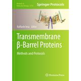 Transmembrane ß-Barrel Proteins: Methods and Protocols