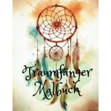 Traumfänger Malbuch: Klare und Einfache Designs für Erwachsene, Jugendliche, Kinder und Senioren: Mandala-Stil für Stressabbau und Entspannung: Eine ... Reise zur Entdeckung des inneren Künstlers