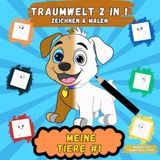 TRAUMWELT 2 in 1 Zeichnen & Malen " Meine Tiere #1 " - Großes Format | helle Konturlinien zum Nachzeichnen | Förderung der Feinmotorik, Konzentration, ... | Malbuch ab 3 Jahren, Malbuch ab 4 Jahren