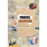 Travel Journal: Dream. Plan. Explore.: The perfect companion for any trip!