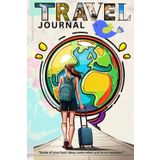 TRAVEL JOURNAL Hardcover For Teens Women with exciting 126 pages space, with travel friendly size 9x6 inch, GIFT: Holiday Vacation Summer,Healing, sharing, lonely, mental health, therapy