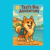 Traveling Tazi's Big Adventure: Sardinia Italy (Traveling Tazi's Adventures)