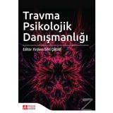 Travma Psikolojik Danışmanlığı - Firdevs Savi Çakar