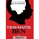 Travmatik Ben - Yener Özen