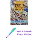 Tren Istasyonunda Bir Gün: Bul, Eğlen, Öğren! + Renkli Fosforlu Kalem