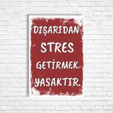 Trend Poster Dışarıdan Stres Getirmek Yasaktır Retro Ahşap Poster - 30x40 - Eskitme