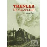 Trenler Ne Güzeldir - Kemal Özer