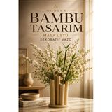Trezon Modern Bambu Tasarım Masa Üstü Dekoratif Vazo