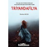 Triyandafilya - İbrahim Becer