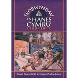 Trobwyntiau Yn Hanes Cymru Stuart Broomfield and Euryn Madoc-Jones
