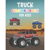 Truck Coloring Book for Kids