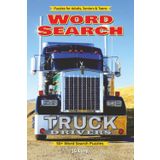Truck Drivers Word Search Book: Travel Down The Road with Easy to Read Print. Great for Gifts, Leisure Time, Travel and more. 6x9 inches, 110 pages.