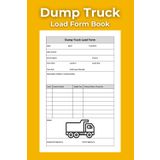 Truck Load Form Book: Track Load Counts, Job Sites, Work Hours & Delivery Locations | Log Book for Truck Drivers & Contractors