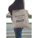 Trust Me I'm A Pilot Hediyelik Baskılı %100 Pamuklu Ham Bez Bej Çanta