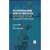 TRX Antrenmanlarının Kadın Voleybolcularda Bazı Fiziksel ve Fizyolojik Özellikleri Üzerine Etkileri-Dr. Mustafa Kerem-Gazi Kitapevi