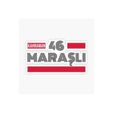 TSC 46 Kahramanmaraşlı Plaka Araba Sticker Yapıştırması Çok Renkli, EYh1Y27