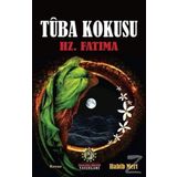 Tuba Kokusu - Hz.Fatıma Habib Mert