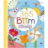 TÜBİTAK Çocuk Kitabı 365 Bilim Etkinliği - Lucy Bowman Minna Lacey 6-8 Yaş Türkçe 128 Sayfa Ciltsiz
