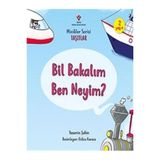 Tübitak Popüler Bilim Kitapları Bil Bakalım Ben Neyim? - Minikler Serisi Taşıtlar