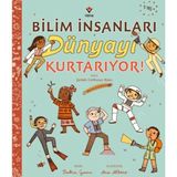Tübitak Popüler Bilim Kitapları Bilim Insanları Dünyayı Kurtarıyor!