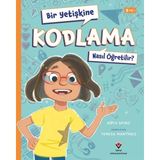 Tübitak Popüler Bilim Kitapları Bir Yetişkine Kodlama Nasıl Öğretilir ?