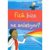 Tübitak Popüler Bilim Kitapları Fizik Bize Ne Anlatıyor?