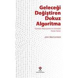 Tübitak Popüler Bilim Kitapları Geleceği Değiştiren Dokuz Aoritma - Renkli