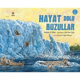 Tübitak Popüler Bilim Kitapları Hayat Dolu Buzullar