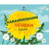 Tübitak Popüler Bilim Kitapları Karahindibanın Uçuşan Öyküsü