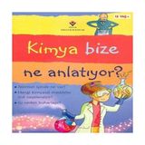 Tübitak Popüler Bilim Kitapları Kimya Bize Ne Anlatıyor?