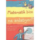 Tübitak Popüler Bilim Kitapları Matematik Bize Ne Anlatıyor?