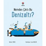 Tübitak Popüler Bilim Kitapları Nereden Çıktı Bu Denizaltı?