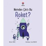 Tübitak Popüler Bilim Kitapları Nereden Çıktı Bu Roket?
