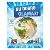 Tübitak Yayınları Bu Doğru Olamaz Bilim & Teknik Kitabı Yazar: Komisyon 192 Sayfa 7+ Yaş