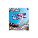 Tübitak Yayınları Dev Makineler Raylarda! Catherine Veitch Yazılı 24 Sayfa Ciltsiz Kitap