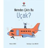Tübitak Yayınları Nereden Çıktı Bu Uçak? Mehmet Sığırcı Masal & Öykü Kitabı 2020 Çocuklar İçin