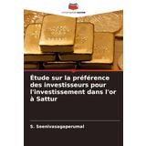 Étude sur la préférence des investisseurs pour l'investissement dans l'or à Sattur